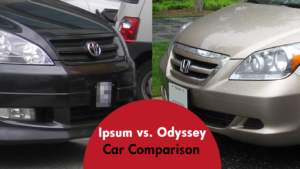 Toyota Ipsum vs Honda Odyssey Car Compariso